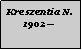 Textfeld: Kreszentia N.   1902