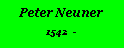 Textfeld: Peter Neuner1542  -