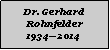 Textfeld: Dr. Gerhard Rohnfelder19342014