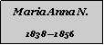 Textfeld: Maria Anna N.18381856