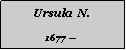 Textfeld: Ursula  N.1677 