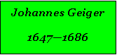 Textfeld: Johannes Geiger16471686